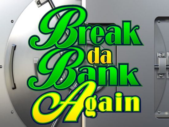 Break Da Bank Again Slot Game Image